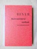 Lieselotte Kunder: Beyer -  Schneidere s