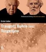 Traugott Buhre liest Turgenjew -- Erste Liebe