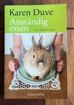 Anständig Essen - Ein Selbstversuch