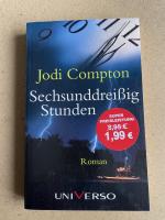 Jodi Compton: Sechsunddreißig Stunden
