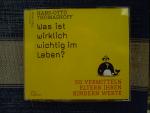 Was ist wirklich wichtig im Leben? - So vermitteln Eltern ihren Kindern Werte / 5 CDs