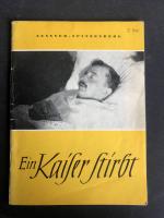 Ein Kaiser stirbt. (Über Kaiser Karl von Österreich)