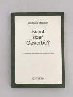 Kunst oder Gewerbe - Die Abgrenzung der künstlerischen von der gewerblichen Tätigkeit im Steuerrecht, Handwerksrecht, Partnerschaftsgesellschafstrecht, Künstlersozialversicherungsrecht