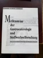 Meilensteine der Gastroenterologie und Stoffwechselforschung in den deutschsprachigen Ländern