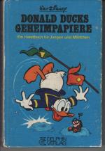 Donald Ducks Geheimpapiere.  Ein Handbuch für Jungen und Mädchen