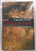 Tamas Kiss: Früher im Licht