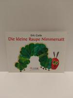 Die kleine Raupe Nimmersatt