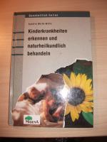 Kinderkrankheiten erkennen und naturheilkundlich behandeln