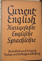 Current English - Kurzgefaßte englische Sprachlehre