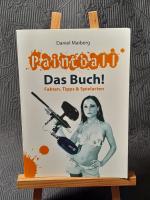 Paintball - das Buch! - Fakten, TIpps & Spielarten