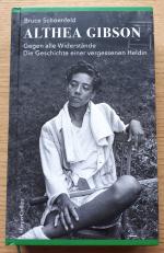 Bruce Schoenfeld: Althea Gibson – Gegen Bruce Schoenfeld: Althea Gibson – Gegen