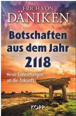 Botschaften aus dem Jahr 2118 - Neue Erinnerungen an die Zukunft