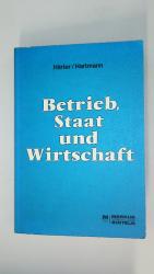 BETRIEB, STAAT UND WIRTSCHAFT.