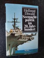 Hellmut Diwald: Seemachtpolitik im 20. J Hellmut Diwald: Seemachtpolitik im 20. J