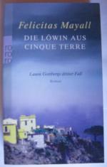 Felicitas Mayall: Die Löwin aus Cinque T Felicitas Mayall: Die Löwin aus Cinque T