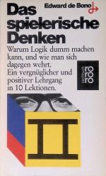 De Bono, Edward: Das spielerische Denken De Bono, Edward: Das spielerische Denken