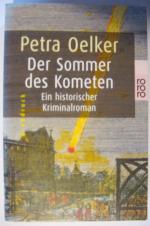 Petra Oelker: Der Sommer des Kometen Petra Oelker: Der Sommer des Kometen