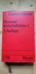 1., Grundlagen, Personalbedarfsermittlung, -beschaffung, -entwicklung und -einsatz