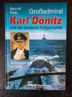 Großadmiral Karl Dönitz und die deutsche Kriegsmarine - Zeitgeschichte in Farbe