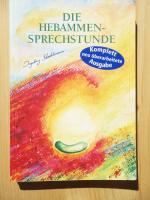 Ingeborg Stadelmann: Die Hebammen-Sprech Ingeborg Stadelmann: Die Hebammen-Sprech