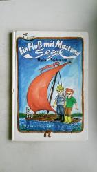 Maria Seidemann: EIN FLOSS MIT MAST UND 