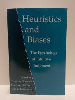 Heuristics and Biases- The Psychology of Intuitive Judgment