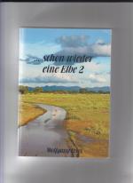 Wolfgang Fries: Schon wieder eine Elbe 2