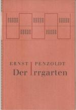 Ernst Penzoldt: Der Irrgarten - Erzählun