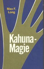 Max F. Long: Kahuna-Magie Max F. Long: Kahuna-Magie