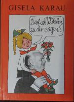 Darf ich Wilhelm zu dir sagen? | Geschichten aus dem Leben unseres ersten Präsidenten