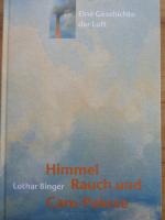 Himmel, Rauch und Care-Pakete. Eine Geschichte der (Berliner) Luft