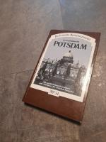 Potsdam - Geschichte d. Stadt, d. Bürger und Regenten ; mit ausführl. Reiseführer und Stadtplan für Potsdam-Besucher