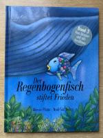 Der Regenbogenfisch stiftet Frieden  Band 3 vom Streiten und sich Versöhnen