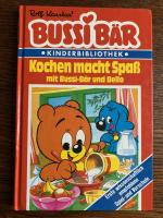 Kochen macht Spaß mit Bussi-Bär und Bello