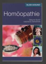 Homöopathie /Gesund durch natürliche Selbsthilfe