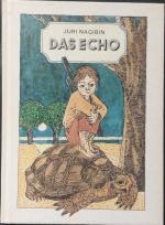 Juri Nagibin: Das Echo