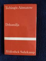 Tschingis Aitmatow: Dshamilja Tschingis Aitmatow: Dshamilja