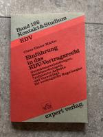 Einführung in das EDV-Vertragsrecht - Gerichtsentscheidungen, Rechtsmeinungen, techn. Aspekte und Vorschläge für vertragl. Regelungen