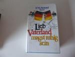 Johannes Mario Simmel: Lieb Vaterland ma Johannes Mario Simmel: Lieb Vaterland ma