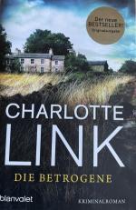 Charlotte Link: Die Betrogene - Kriminal