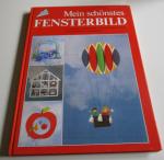 Mein schönstes Fensterbild