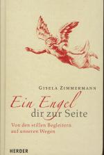 Gisela Zimmermann: Ein Engel dir zur Sei Gisela Zimmermann: Ein Engel dir zur Sei
