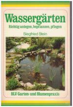 Siegfried Stein: Wassergärten - richtig 