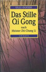 Das stille Qi Gong nach Meister Zhi-Chang Li