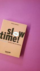Johannes Lauterbach: SLOWTIME!. einfach 