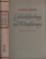 Geschichtschreibung und Weltanschauung - Betrachtungen zum Werk Friedrich Meineckes