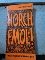 Horch emol! - Originalton rheinhessisch