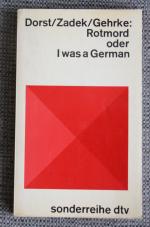 Rotmord oder I was a German