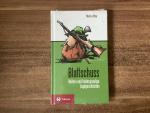 Markus Mayr: Blattschuss - heitere und h