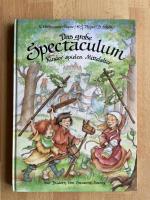 Das grosse Spectaculum - Kinder spielen Mittelalter